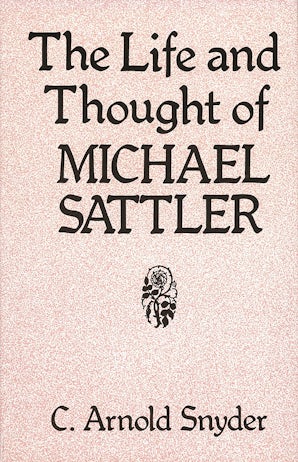 Book image of The Life and Thought of Michael Sattler