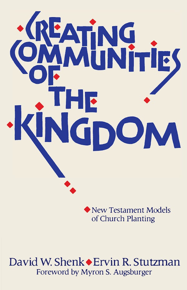 Creating Communities of the Kingdom