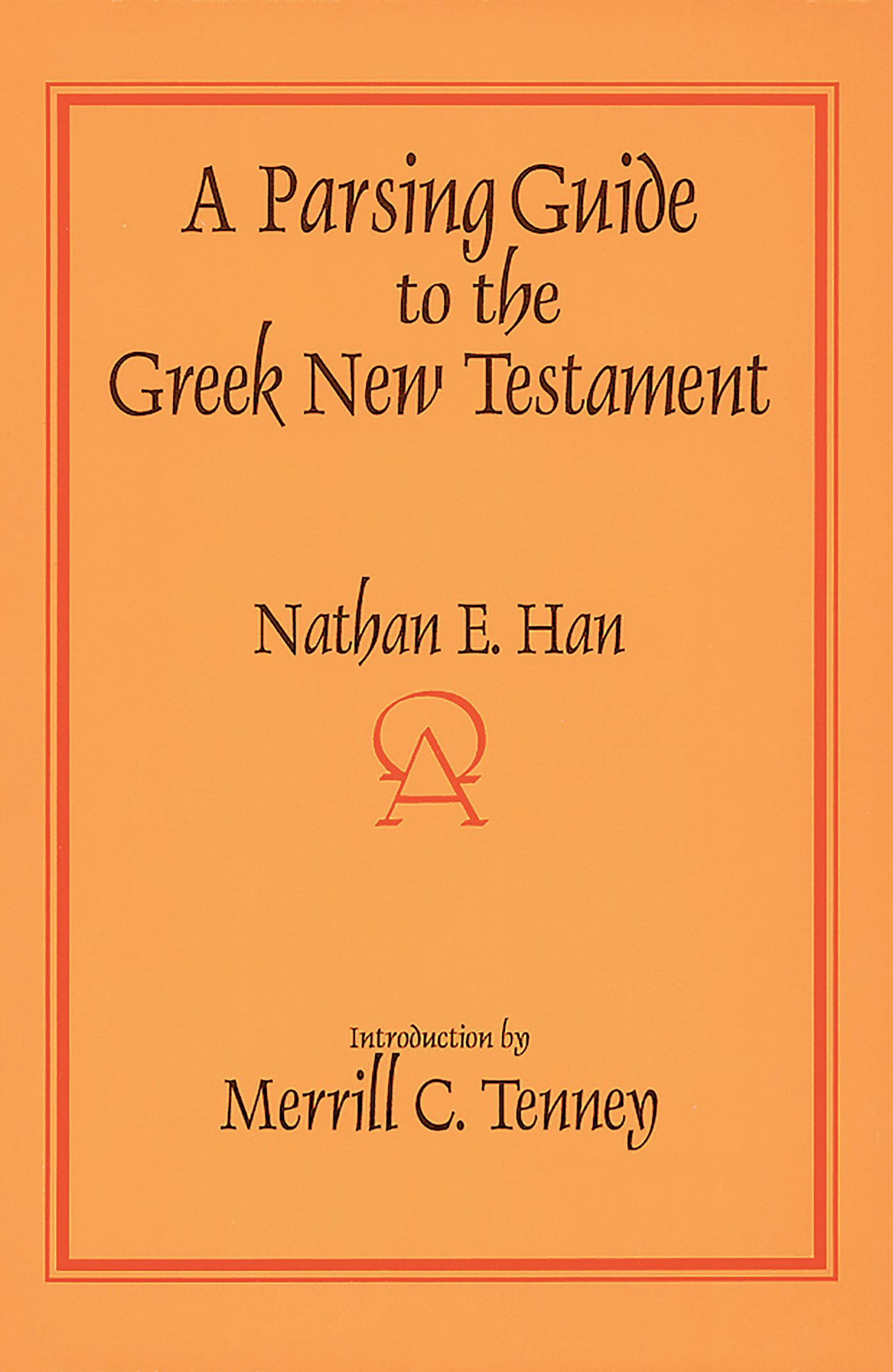 A Parsing Guide To The Greek New Testament - Herald Press