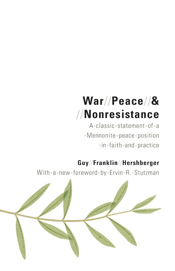 War, Peace, and Nonresistance