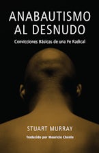Anabautismo al Desnudo