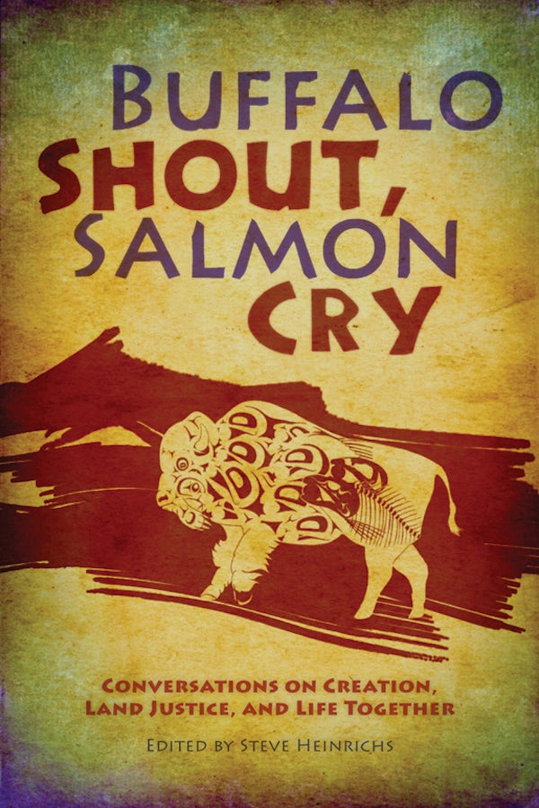 Buffalo Shout, Salmon Cry