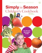 Simply in Season Children’s Cookbook