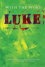 With the Word: Luke