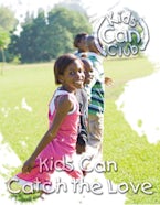 Kids Can Catch the Love