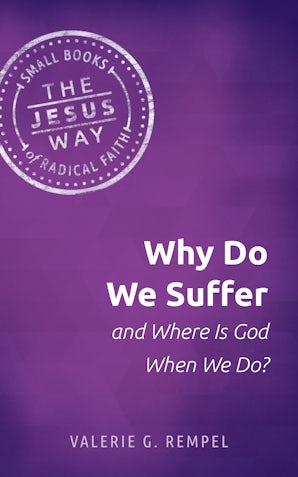 Book image of Why Do We Suffer and Where Is God When We Do?