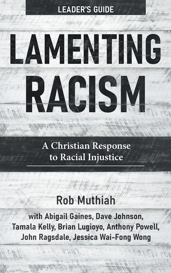 Lamenting Racism Leader's Guide